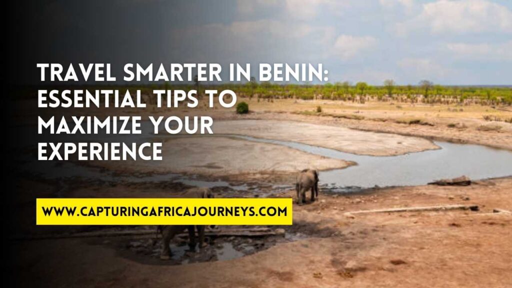 essential travel tips for Benin