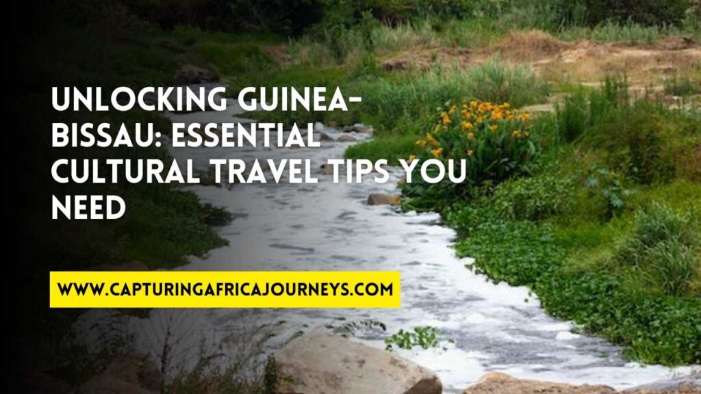 essential travel tips for Guinea-Bissau