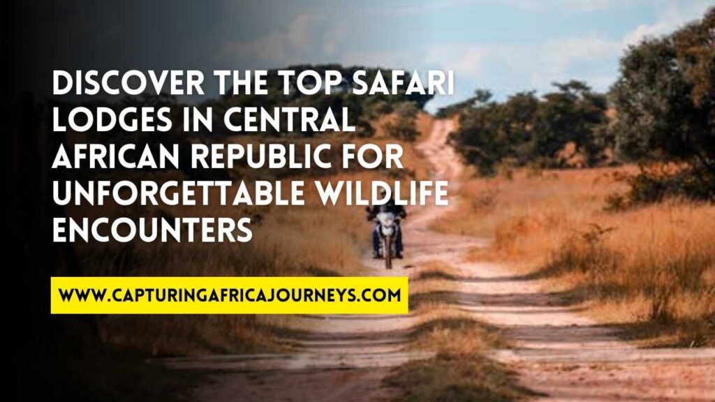 best safari lodges in Central African Republic